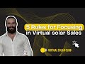 5 Rules For Focusing in Virtual Solar Sales