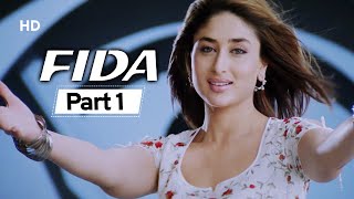 Fida - Movie In Parts 01 - Kareena Kapoor - Shahid Kapoor - Bollywood Romantic Movie