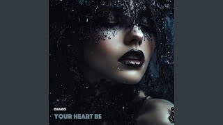 Your Heart Be