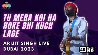 Tu Mera Koi Na Hoke Bhi Kuch Lage - Arijit Singh Live in Dubai 2023 | PME Entertainment #arijitians