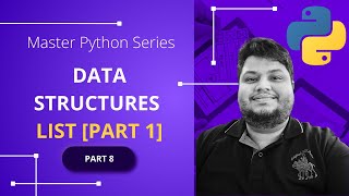 Data Structures in Python [Lists - Part One] - Part 8 - Mastering Python #python