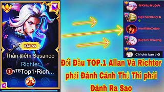 TOP.1 Richter - Đối Đầu TOP.1 Allan Và TOP.1 Zata Và TOP.1 Errol - Cách Đối Đầu \u0026 Allan Cực khó Chịu