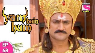 Yam Hain Hum - यम हैं हम - Episode 68 - 2nd November, 2017