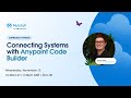 The ABCs of ACB Part III: Connecting systems with Anypoint Code Builder