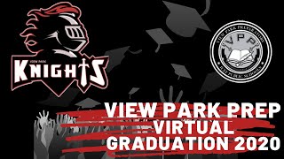 VIEW PARK PREP VIRTUAL GRADUATION 2020