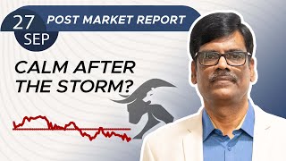 Calm after the Storm? Post Market Report 27-Sep-24