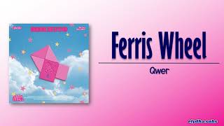 QWER – Ferris Wheel (대관람차) [Rom|Eng Lyric]