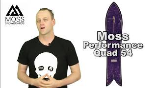 The Moss Performance Quad 54 Snowboard Review