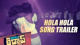 Superstar Kidnap - Hola Hola Song Trailer - Aadarsh, Nandu, Poonam Kaur, Tejaswini Madivada