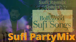Bollywood Sufi Songs 2021| Best Sufi Remix Songs 2021| LIVE SUFI NIGHT MIX| NonStop Sufi Songs