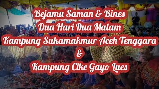 BEJAMU SAMAN DUA HARI DUA MALAM SUKAMAKMUR & CIKE