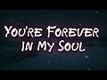 You're Forever In My Soul New Music Love Song Lyrics