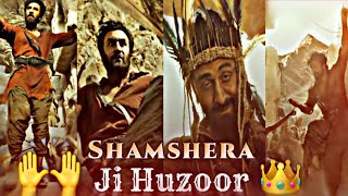 Ji Huzoor Song Status ❤️ ll Shamshera Movie Status ll Ranbir Kapoor ✨
