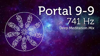 99 Portal 9 9 741 Hz Starseed Karmic Energy Reset Speaking Your Truth Pleiadian Music Lightcode