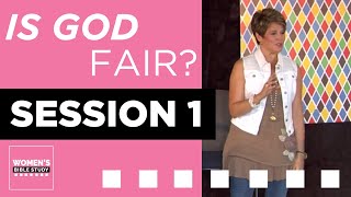 Jennifer Rothschild - Is God Fair?  Session One