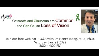 Cataracts and Glaucoma Q\u0026A Session with Dr. Tseng - Asian Focus 2022 Health Info Webinar