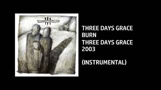 Three Days Grace - Burn [Custom Instrumental]