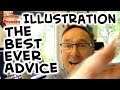 The best illustration advice I ever had