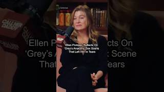 Ellen Pompeo Was Left In TEARS By This ‘Grey’s Anatomy’ Scene
