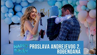 PROSLAVA ANDREJEVOG DRUGOG ROĐENDANA - prvo slavlje za Andreja (konačno)