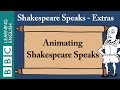 How we animated Shakespeare Speaks