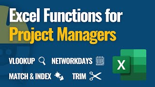 Top 12 Essential Excel Functions Every Project Manager Must Know