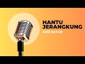 Hantu Jerangkung - Aziz Satar -