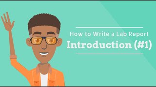 How to Write a Lab Report - Introduction (E01)