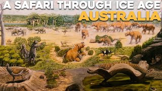 What Would A Safari in Ice Age Australia Be Like?