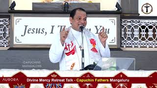 Fr. Franklin D'Souza, Shimoga - Divine Mercy Retreat Talk -  Episode 237