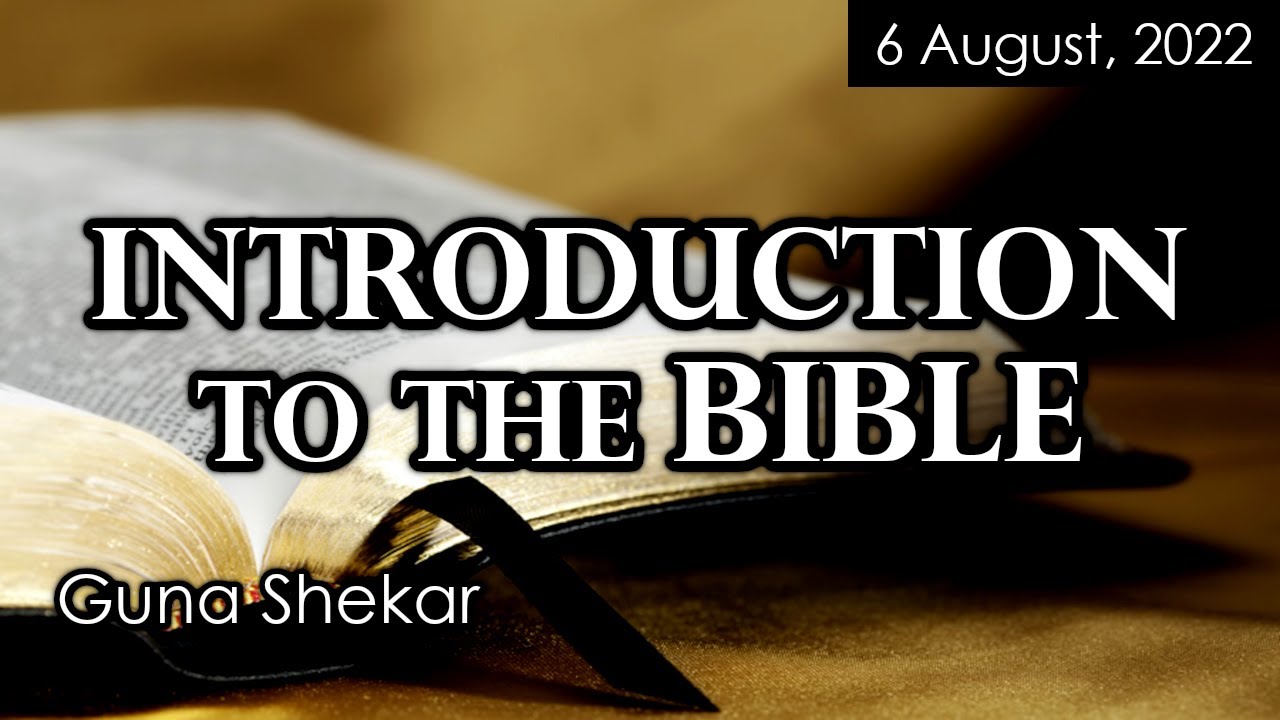 Introduction To The Bible | The Holy Bible | Bible Study | Guna Shekar ...