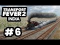 Building a CARGO Route to IRAN - Transport Fever 2 India #6