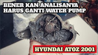 Hyundai Atoz 2001 Ganti Water Pump