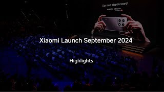 Highlights | Xiaomi Launch September 2024