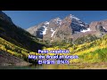 Panis Angelicus(생명의 양식) - Luciano Pavarotti: with Lyrics(Latin/Eglish/한글번역) || The Maroon Bells 2011