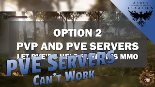 100 REASONS why PVE SERVERS can't work for ASHES OF CREATION