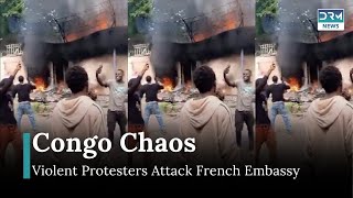 Protesters Set French Embassy on Fire in Kinshasa Over East Congo Conflict | AH1B