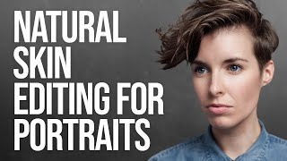 Natural Skin Editing for Portraits