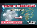 How to: Open the island The Mystery of Tecoloapan Beach FULL QUEST GUIDE | Genshin Impact Natlan