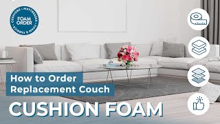 how to order replacement couch cushion foam