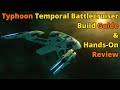 Typhoon Temporal Battlecruiser Build Guide and Hand-On Review | Star Trek Online