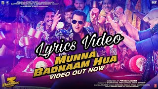 Lyrics: Munna Badnaam Hua | Lyrical Video | Salman Khan | Munna Badnaam Huaa Darling Tere Liye