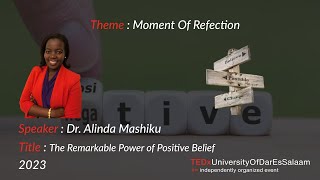 The Remarkable Power of Positive Belief | Alinda Mashiku | TEDxUniversityOfDarEsSalaam