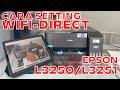 Setting Wifi direct epson L3250/L3251