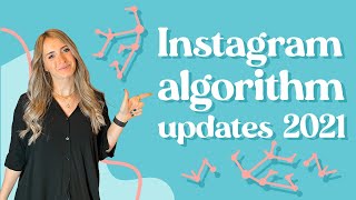 Instagram Algorithm Updates l Grow on Instagram in 2021