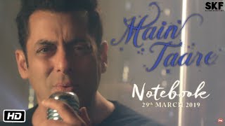 Salman Khan: Main Taare Full Video | Notebook | Pranutan Bahl | Zaheer Iqbal | Vishal M | Manoj M