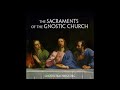 sacraments of the gnostic church 03 sacrament of baptism