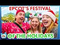 We Did EVERYTHING At EPCOT Festival of the Holidays: ALL the Food, Entertainment, and MORE