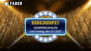 FABER Lotto · Eurojackpot-Gewinnzahlen vom Freitag, den 31.01.2025