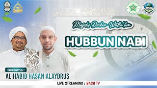 🔴Live || Majelis Dzikir wat Ta'lim Hubbun Nabi Bersama Al Habib Hasan Alaydrus